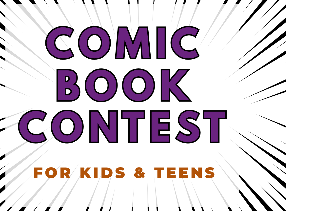 Graphic that reads "Comic Book Contest for Kids & Teens."