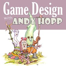 Game Design with Andy Hopp 