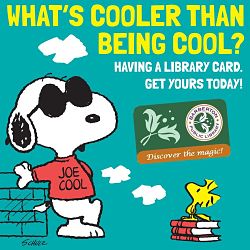 What's cooler than being cool? Having a library card. Get yours today! September is Library Card Sign-up Month.