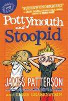 Pottymouth and Stoopid by James Patterson and Chris Grabenstein